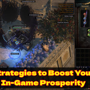 Path of Exile: Strategies to Boost Your In-Game Prosperity